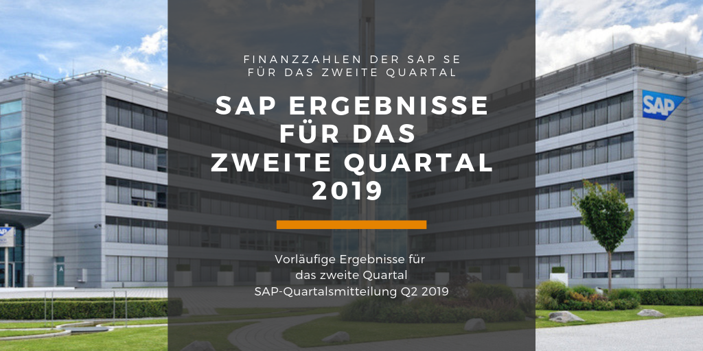SAP Ergebnisse für das zweite Quartal 2019